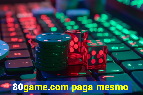 80game.com paga mesmo